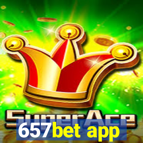 657bet app